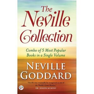 The Neville Collection -- Neville Goddard